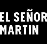 EL SEÑOR MARTIN